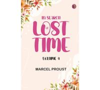 In Search of Lost Time Volume 4