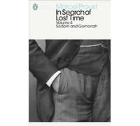 In Search of Lost Time Volume 4: Sodom and Gomorrah