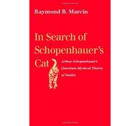 In Search of Schopenhauer's Cat: Arthur Schopenhauer's Quantum-Mystical Theory of Justice