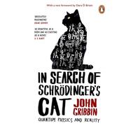 In Search Of Schrodinger's Cat: The bestselling classic introduction to quantum physics