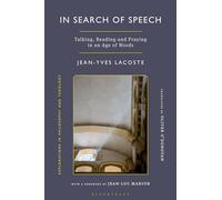 In Search of Speech: Talking, Reading and Praying in an Age of Words