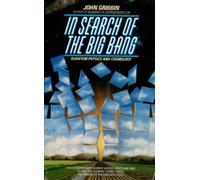In Search of the Big Bang by John Gribbin (1987-08-07)