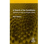 In Search of the Constitution: Reflections on State and Society in Britain