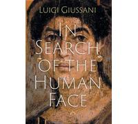 Luigi Giussani In Search of the Human Face (Copertina rigida)