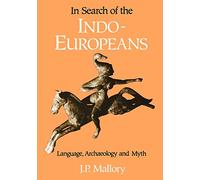 J. P. Mallory In Search of the Indo-Europeans (Tascabile)