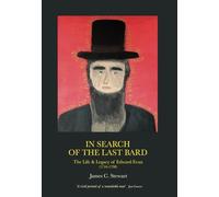 In Search of the Last Bard: The Life & Legacy of Edward Evan (1716-1798): The life and legacy of Edward Evan (1716-1798)