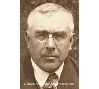 In Search of the Miraculous: Fragments of an Unknown Teaching