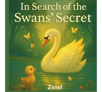 In Search of the Swans' Secret: 2