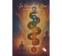 In Search of Zero Kundalini Rising