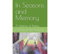 In Seasons and Memory: A lifetime of Poetry