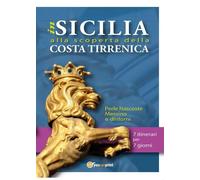 In Sicilia alla scoperta della costa tirrenica. Perle nascoste. Messina - ER