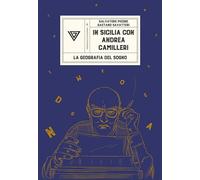 IN SICILIA CON ANDREA CAMILLERI - PICONE SALVATORE, SAVATTERI GAETANO - Perrone