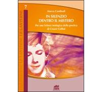 In silenzio dentro il mistero. Per una lettura teologica della poetica di Cesare Cellini