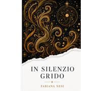 In silenzio grido