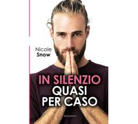 In silenzio quasi per caso