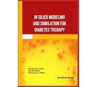 In Silico Modeling and Simulation for Diabetes Therapy