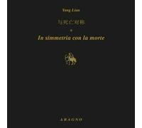 In simmetria con la morte. Ediz. italiana e inglese