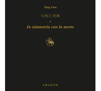 In simmetria con la morte. Ediz. italiana e inglese - 2022 - Arag