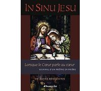 In Sinu Jesu: Lorsque le coeur parle au coeur - Journal d'un prêtre en prière