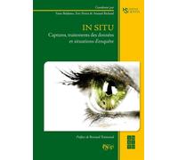 In situ. Captures, traitements des données et situations d'enquête - Belda...