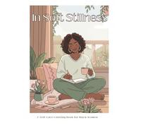 In Soft Stillness: A Self-Care Coloring Book for Black Women
