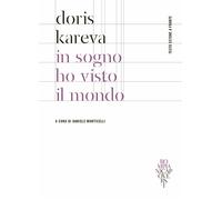 In sogno ho visto il mondo [Paperback] [Apr 24, 2024] Kareva, Doris and Monticel
