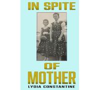 In Spite of Mother: A Sequel: 2
