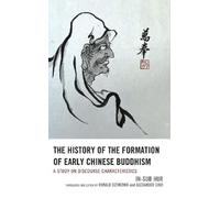In-sub Hur The History of the Formation of Early Chinese Budd (Copertina rigida)