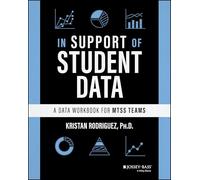 In Support of Student Data: A Data Workbook for Mtss Teams
