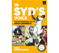 In Syd's Voice - The Extraordinary Life of David Lawrence
