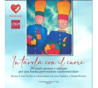 Libri Vecchio Lara / Anna Tagliabue / Trentani Claudia - In Tavola Con Il Cuore.