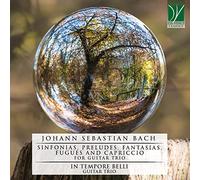 In Tempore Belli Guitar Trio - Bach Sinfonias, Preludes, Fantasias