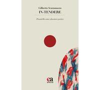 In-tendere. Pirandello come educatore poetico