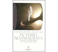 In terra sconsacrata. Perché l'immaginario è ancora cristiano