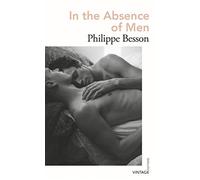 In the Absence of Men: Philippe Besson
