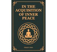 IN THE ACQUISITION OF INNER PEACE