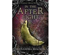 In the Afterlight( A Darkest Minds Novel)[IN THE AFTERLIGHT][Hardcover]