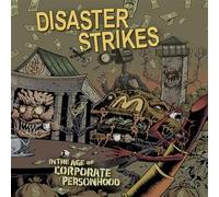In The Age Of Corporate Personhood - Disaster Strikes (Audio cd)