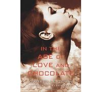 In the Age of Love and Chocolate (Birthright) by Gabrielle Zevin (2013-10-29)