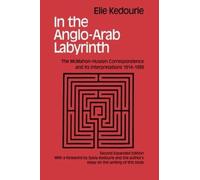 In the Anglo-Arab Labyrinth - Elie Kedouri - Routledge, 2000