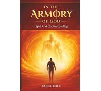 In The Armory of God: Light and Understanding