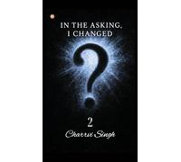 In The Asking, I Changed - 2