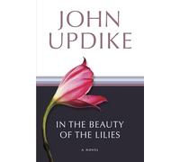 John Updike In the Beauty of the Lilies (Tascabile)