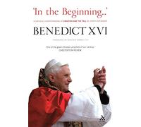 In the Beginning: A Catholic Understanding of Creation and the Fall, by Joseph Ratzinger