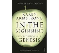 In the Beginning: A New Interpretation of Genesis