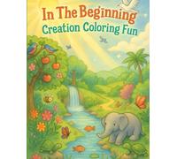 In The Beginning: Creation Coloring Fun