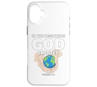 In The Beginning GOD Created - Christian Creation Genesis Custodia per iPhone 16 Plus