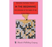 In the Beginning: The Opening in the Game of Go (1)