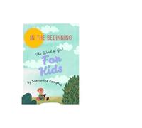 In the beginning: The word of God for Kids