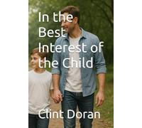 In the Best Interest of the Child